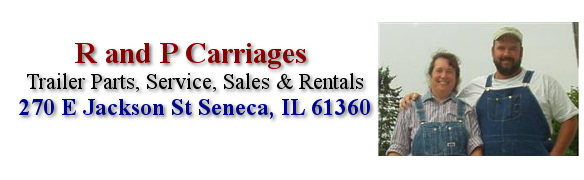 R and P Carriages 270 E Jackson St Seneca IL 61360
              815-357-****